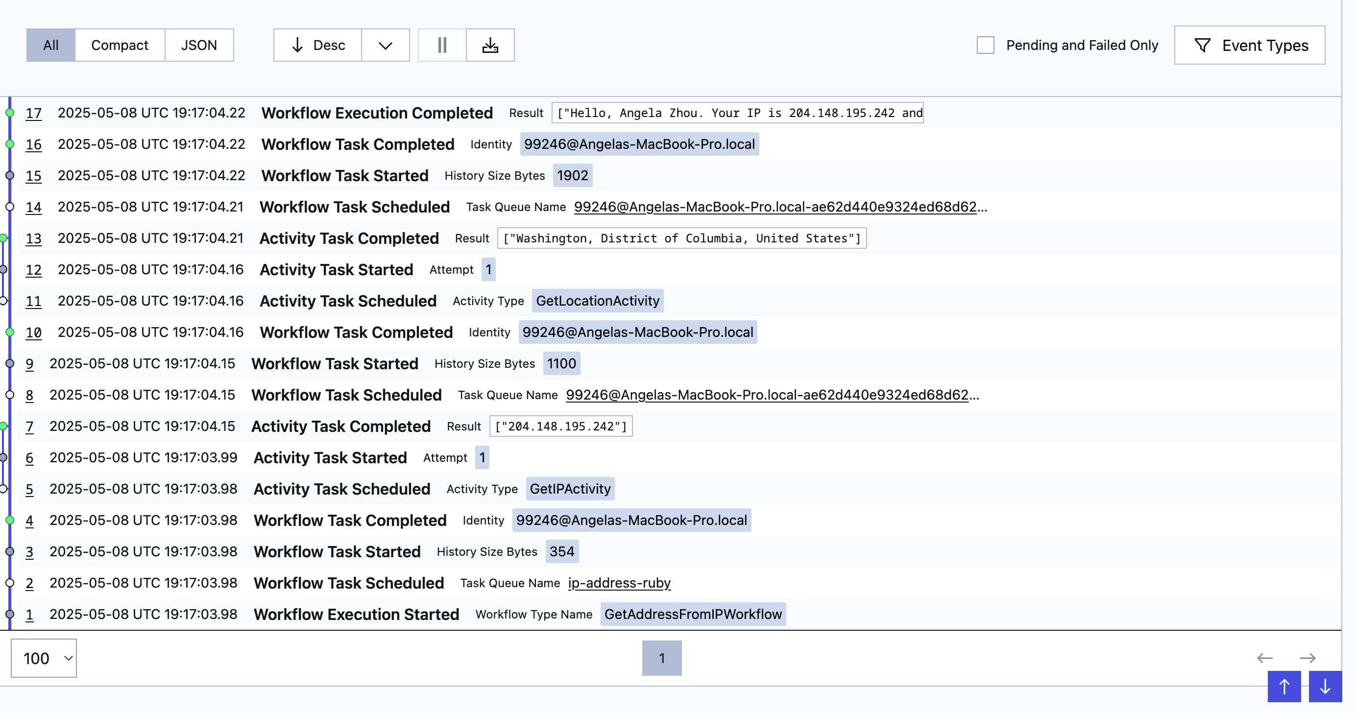 The Workflow History showing all Activities and their results, oldest to newest.
